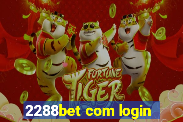 2288bet com login